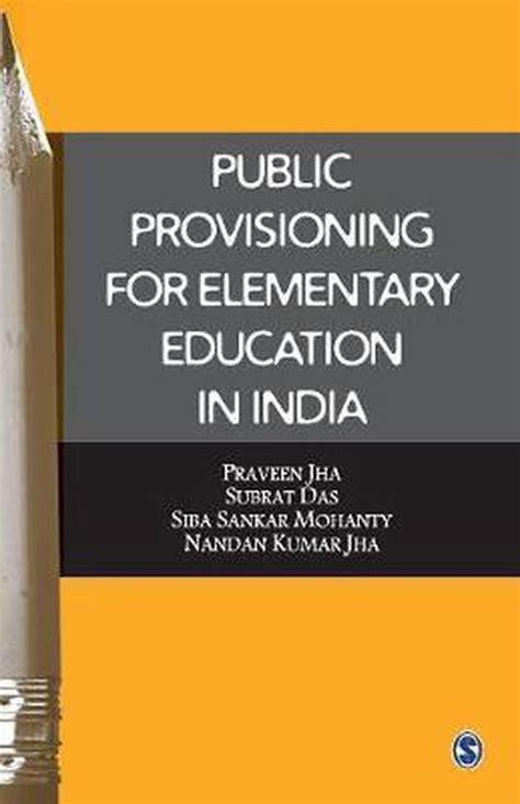 public provisioning for elementary education in india Doc