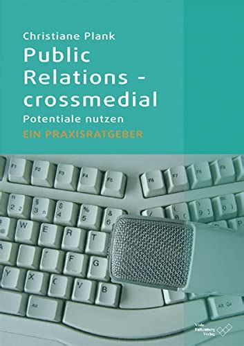 public relations crossmedial potentiale praxisratgeber ebook Kindle Editon