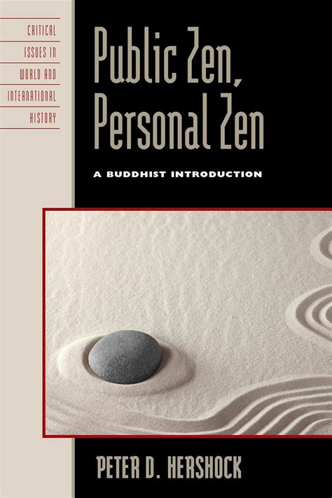 public zen personal zen a buddhist introduction critical issues in world and international history PDF