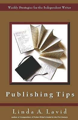 publishing tips weekly strategies for the independent writer Reader