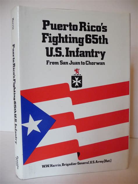 puerto ricos fighting 65th u s infantry from san juan to chorwan Doc