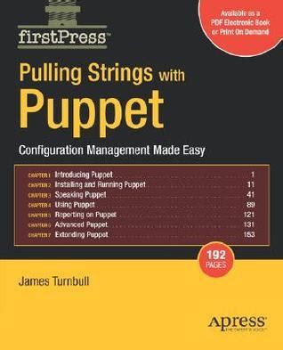 pulling strings with puppet configuration management made easy firstpress Ebook Doc