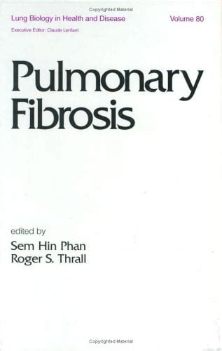 pulmonary fibrosis lung biology in health and disease Doc