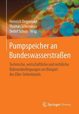 pumpspeicher bundeswasserstra?n wirtschaftliche rahmenbedingungen elbe seitenkanals Reader