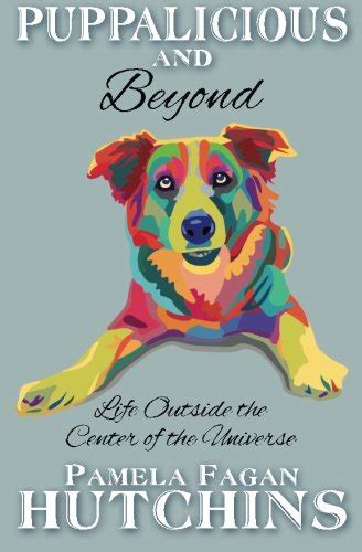 puppalicious and beyond life outside the center of the universe Kindle Editon