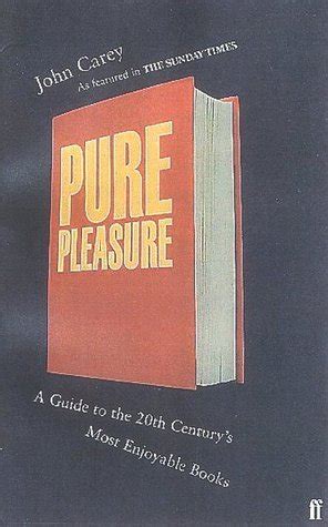 pure pleasure a guide to the 20th centurys most enjoyable books Kindle Editon