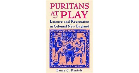 puritans at play leisure and recreation in colonial new england Kindle Editon