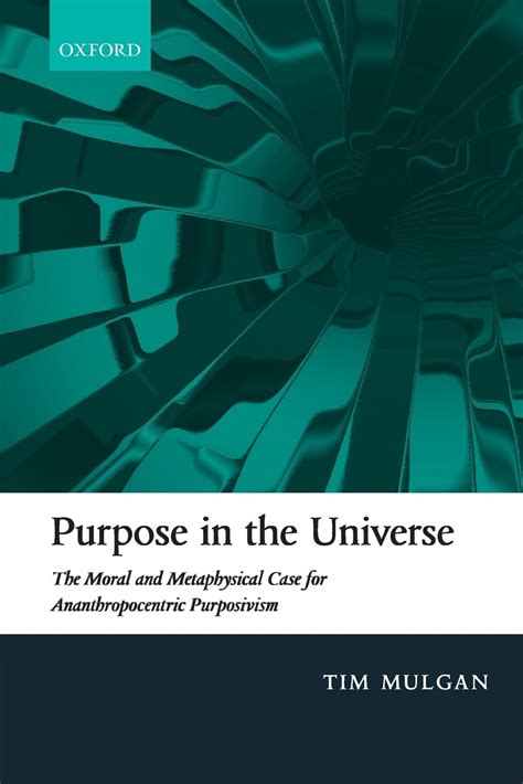 purpose universe metaphysical ananthropocentric purposivism Kindle Editon