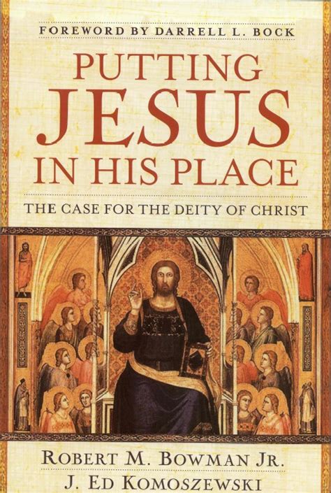 putting jesus in his place the case for the deity of christ Doc