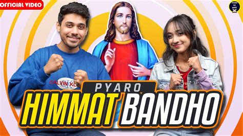 pyaro himmat bandho