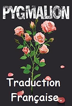 pygmalion fran ais traduction george bernard ebook Doc