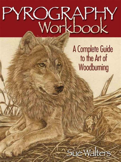 pyrography workbook a complete guide to the art of woodburning Doc