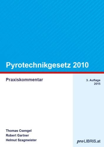 pyrotechnikgesetz 2010 praxiskommentar thomas csengel Doc