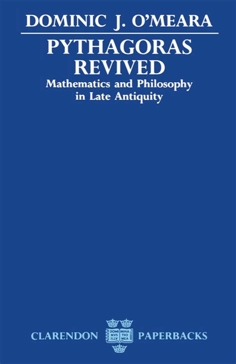 pythagoras revived mathematics and philosophy in late antiquity Reader