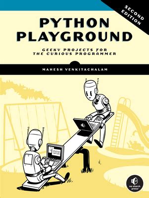 python playground geeky projects for the curious programmer Kindle Editon