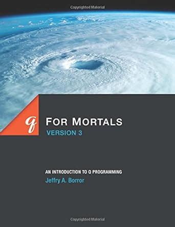 q for mortals version 3 an introduction to q programming Kindle Editon