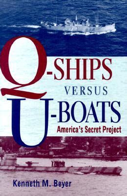 q ships versus u boats americas secret project Kindle Editon