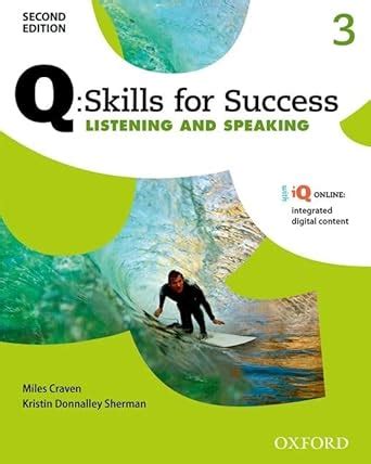 q skills for success 2e listening and speaking level 3 student book Kindle Editon