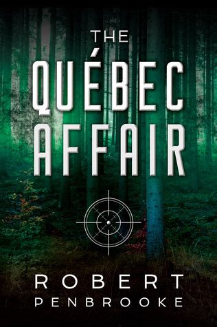 qu?ec affair robert penbrooke ebook Kindle Editon