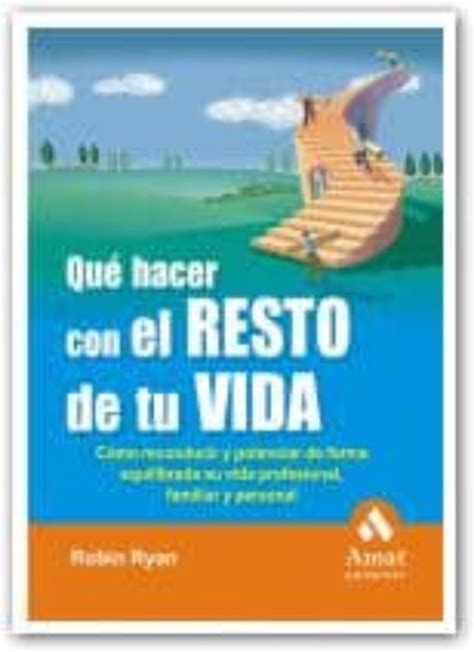 qu hacer con el resto de tu vida qu hacer con el resto de tu vida Kindle Editon