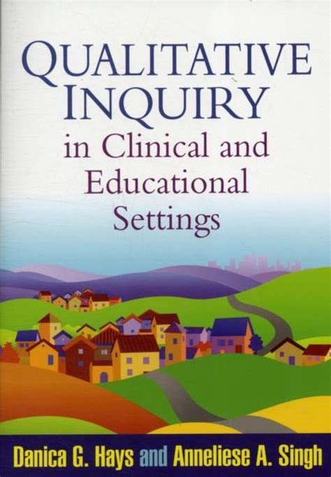 qualitative inquiry in clinical and educational settings Kindle Editon