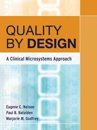 quality by design a clinical microsystems approach PDF