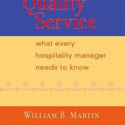 quality service what every hospitality manager needs to know Doc