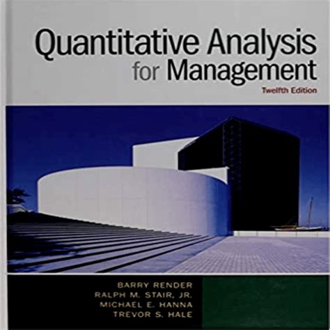 quantitative analysis for management 12th edition solution pdf Kindle Editon