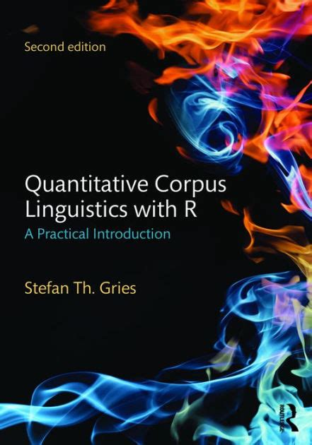 quantitative corpus linguistics with r a practical introduction Reader