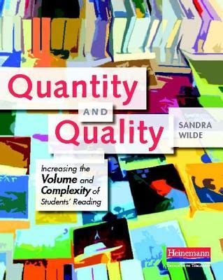 quantity and quality increasing the volume and complexity of students reading Reader