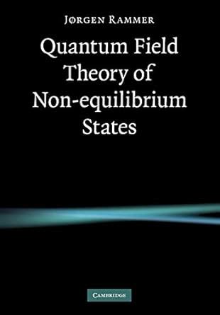 quantum field theory of non equilibrium states PDF