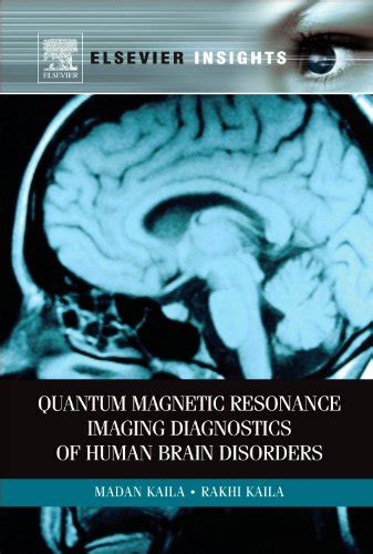 quantum magnetic resonance imaging diagnostics of human brain disorders elsevier insights PDF