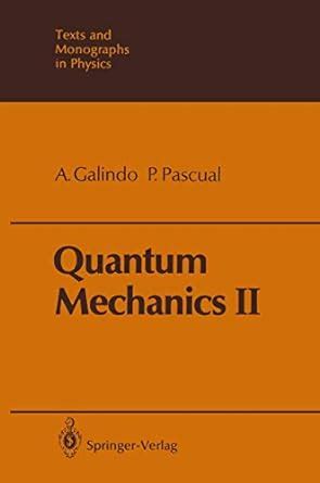 quantum mechanics v 2 texts and monographs in physics Doc