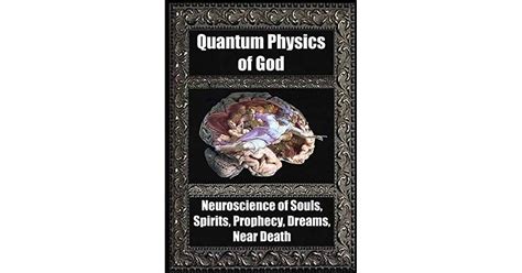 quantum physics god neuroscience prophecy Epub
