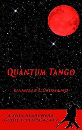 quantum tango a soul searchers guide to the galaxy PDF