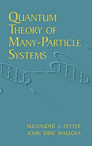 quantum theory of many particle systems dover books on physics PDF