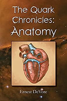 quark chronicles anatomy ernest devore Kindle Editon