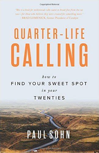 quarter life calling how to find your sweet spot in your twenties Kindle Editon