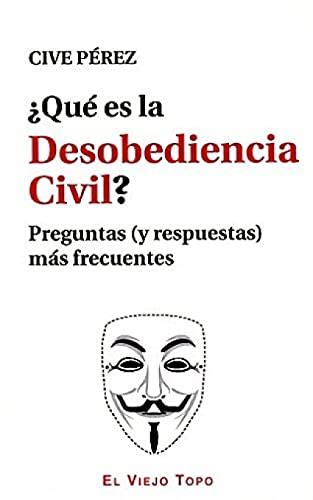 que es la desobediencia civil? preguntas y respuestas mas frecuentes PDF