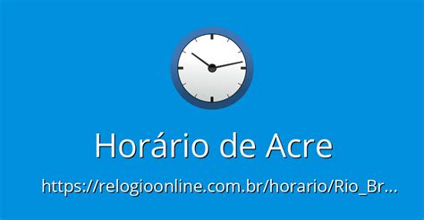 que horas são no Acre