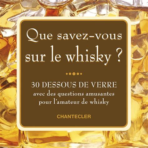 que savez vous whisky dessous verre Kindle Editon