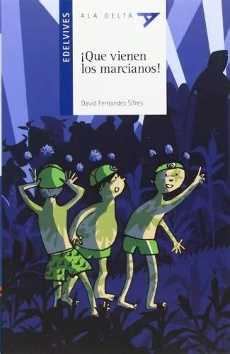 que vienen los marcianos ala delta serie azul Reader