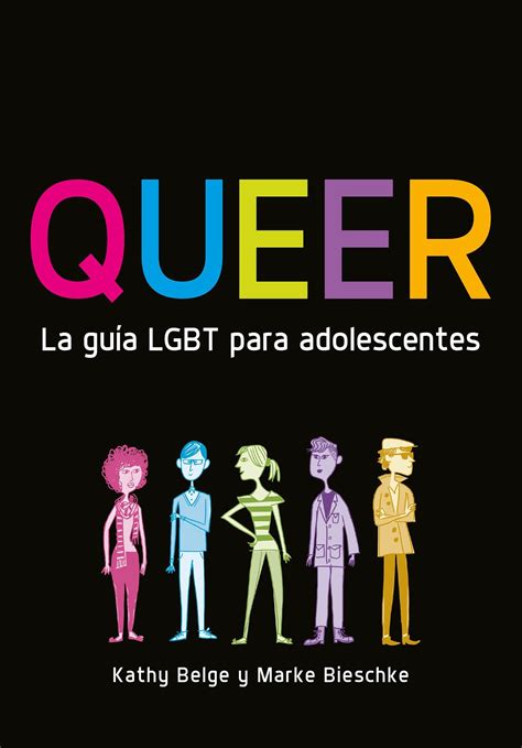 queer la guia lgbt para adolescentes spanish edition Epub