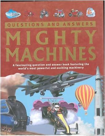 questions and answers mighty machines childrens reference Epub