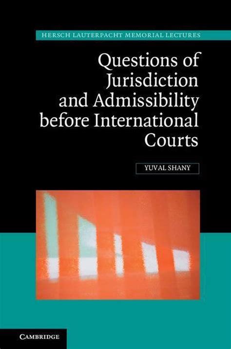 questions jurisdiction admissibility international lauterpacht Kindle Editon