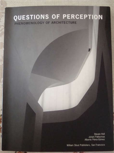 questions of perception phenomenology of architecture Reader