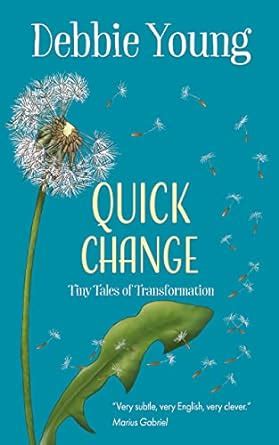 quick change tiny tales of transformation PDF