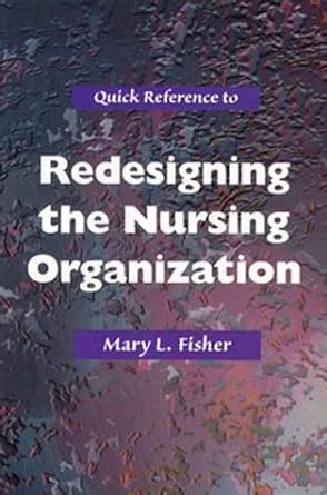 quick reference to redesigning nursing Reader