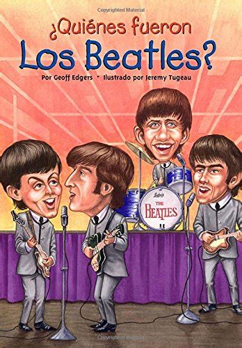 quienes fueron los beatles? who was ? spanish edition Reader