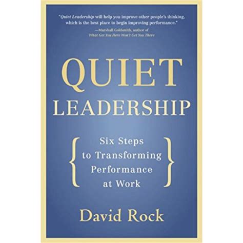 quiet leadership six steps to transforming performance at work Epub
